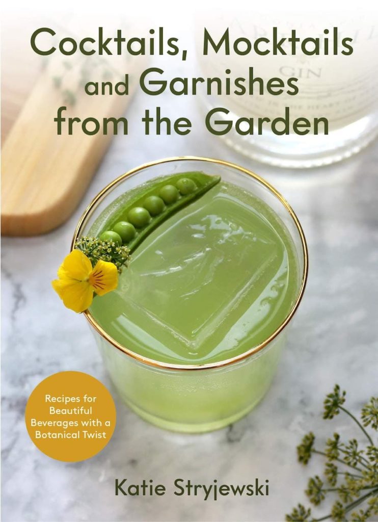 cocktails, mocktails and garnishes from the garden book
